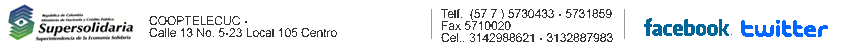 Vigilado SUPERSOLIDARIA | Dirección: Calle 13 5-23 Lc. 105 Centro, Cúcuta - Colombia | Tels. 5730433 - 5731859 Fax: 5710020 Cels. 3142988621 - 3132887983